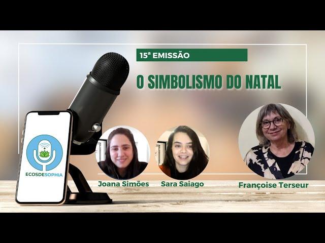 O simbolismo do Natal (Ecos de Sophia #15)