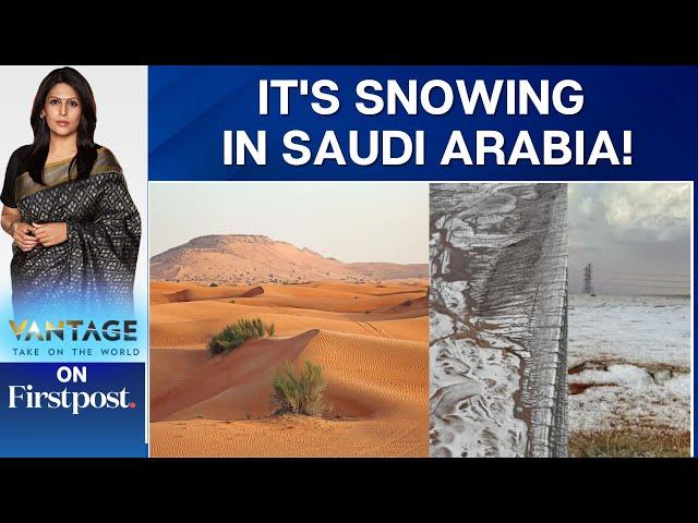 Saudi Arabian Deserts Blanketed By Snowfall In A Historical First| Vantage With Palki Sharma