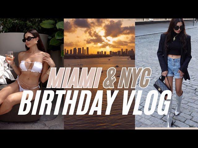 BIRTHDAY VLOG | MIAMI BEACH AND NYC FOR MY BIRTHDAY!!!