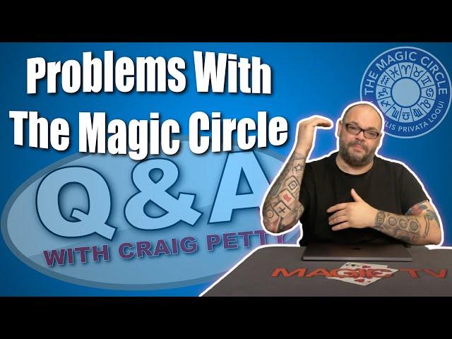 Problem At The Magic Circle, Pen Switch, Card Control, David Forest & Full 52 | Q&A With Craig Petty