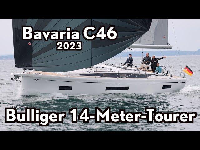 Bavaria C46: bullige Fahrtenyacht für zehn!