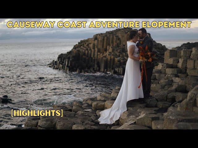 Causeway Coast Adventure Elopement [HIGHLIGHTS]