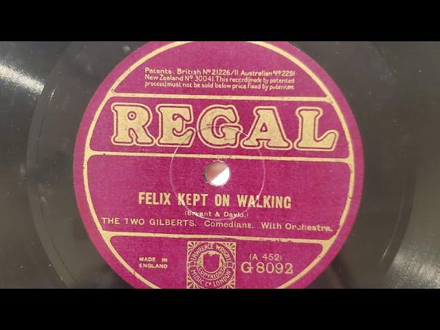Felix Kept On Walking - The Two Gilbert's (1924)