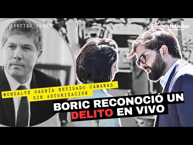 Boric reconoció un DELITO en VIVO #monsalve  | Sentido Común