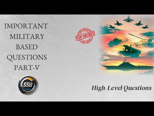 Important Military Based Questions Part- 5 | SSB Interview