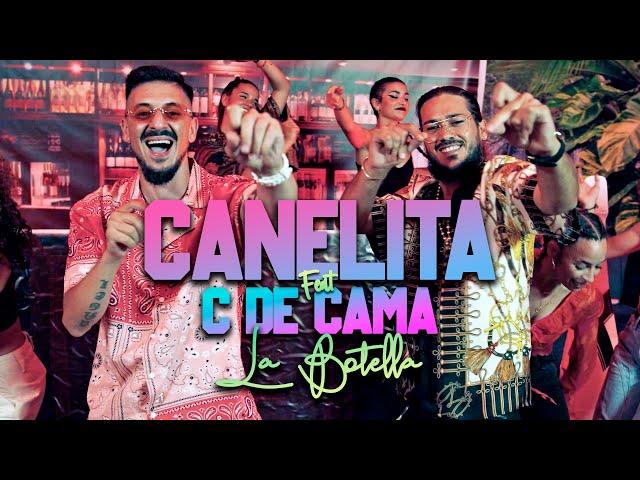 CANELITA - LA BOTELLA FT. C DE CAMA (VIDEOCLIP OFICIAL)