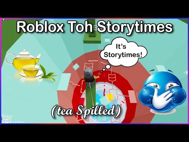  Tower Of Hell + Funny Storytimes  Not my voice or sound - Roblox Storytime Part 34 (tea spilled)