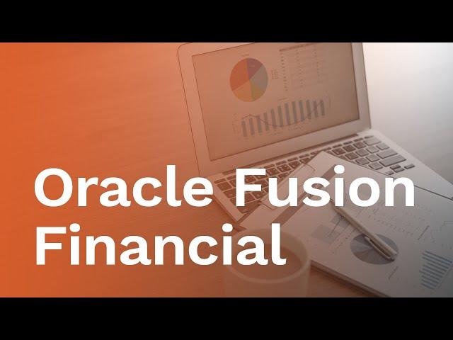 Oracle fusion financial accounts receivables and account payables