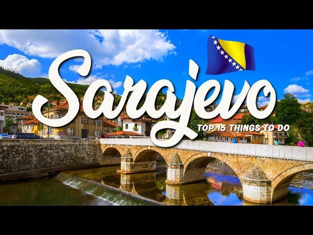 TOP 15 Things To Do In Sarajevo  Travel Guide