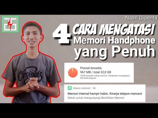 4 Cara Mengatasi Memori Handphone yang Penuh