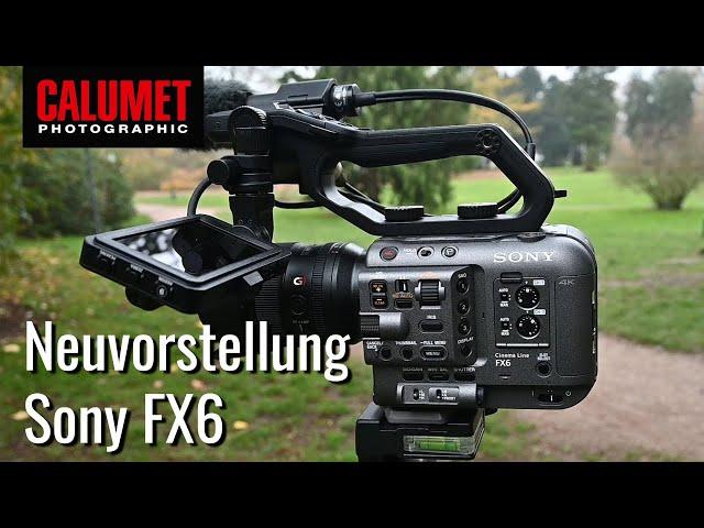 Neuvorstellung Sony FX6 - der Camcorder mit Vollformat-Sensor und Sony E-Mount