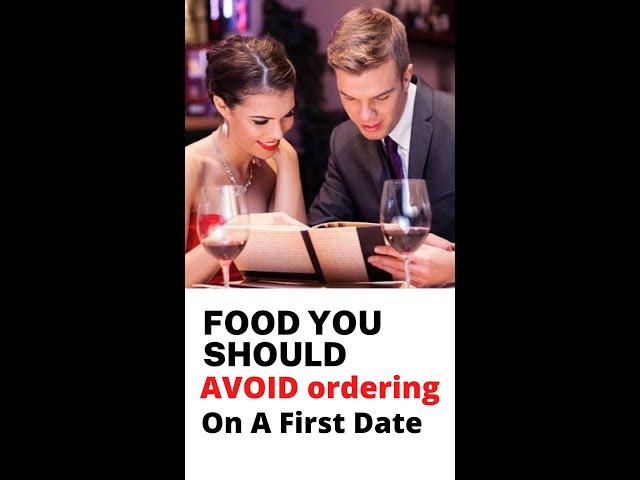 WORST FOOD TO ORDER On A First Date  #shorts