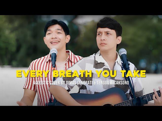 Every Breath You Take - The Police (Acoustic) Dimas Senopati ft Tenggo Wicaksono