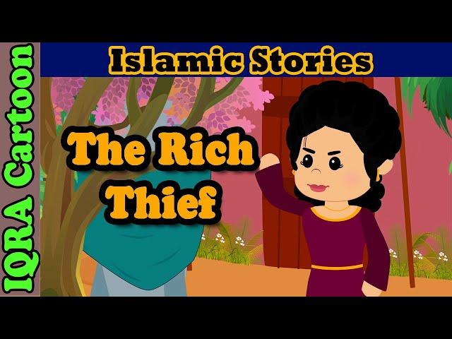 Judge with Justice - The Rich Thief | Islamic Stories | Prophet Muhammad ﷺ Stories | Islamic Cartoon