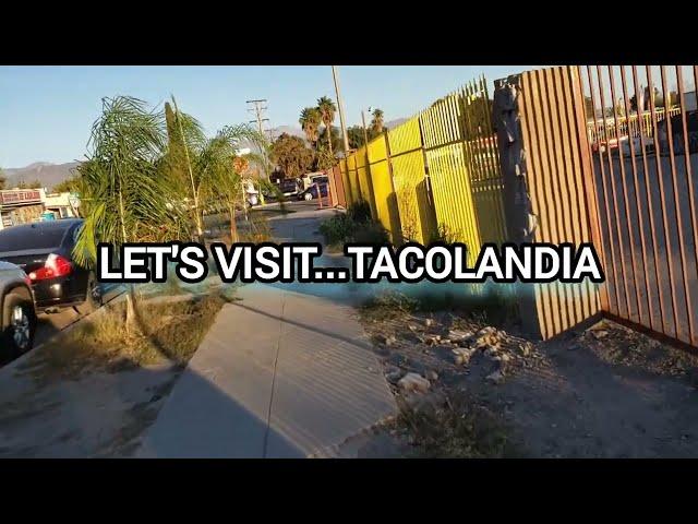 let's visit...Tacolandia in San Bernardino