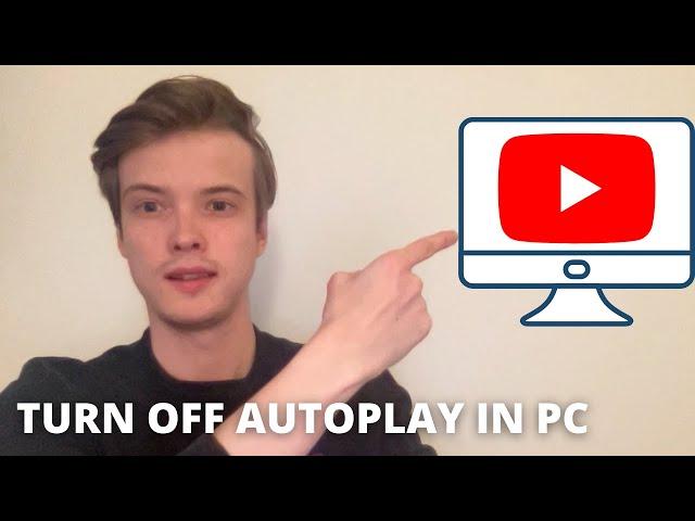 How To Turn Off Autoplay In YouTube in PC (2022)