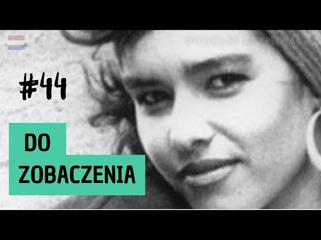 ⏹️RZ#44 Do zobaczenia - Zaandam | Podcast kryminalny