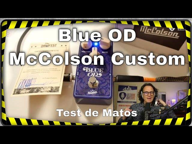 Blue OD McColson Custom, une super overdrive Made in France (version intégrale)