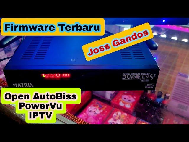 Joss Gandos,Update Terbaru Autobiss PowerVu,Iptv Di Receiver K5S Terbaru