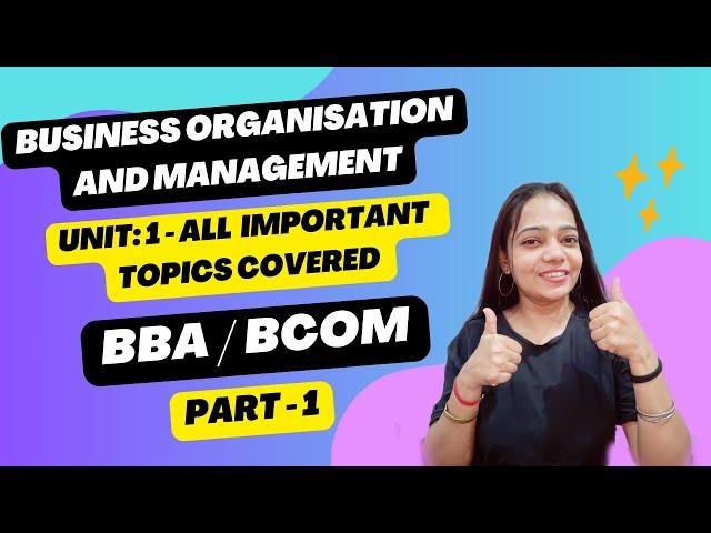 Business Organisation & Management | Unit 1 | Important Topics Covered |BBA/Bcom |Part - 1 #bbabcom