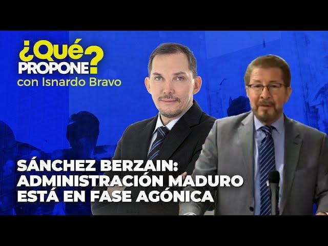 Sánchez Berzain: administración Maduro está en fase agónica - ¿Qué Propone? con Isnardo Bravo