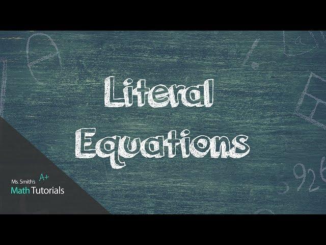 Literal Equations