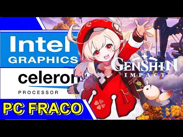 GENSHIN IMPACT - CELERON N2940 | INTEL HD GRAPHICS | 4GB RAM (LOW END NOTEBOOK)