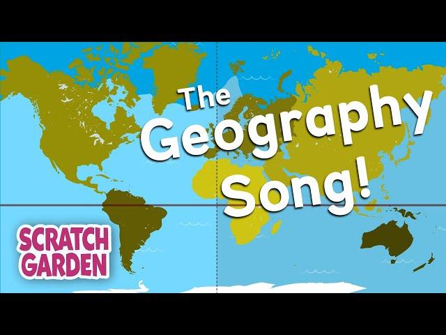 The Geography Song | Globe vs Map Song | Scratch Garden