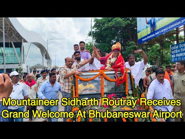 Mountaineer Sidharth Routray Receives Grand Welcome At Bhubaneswar Airport | Odishalinks