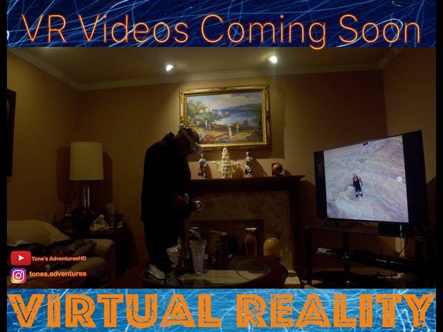 VR Videos Coming Soon To My Channel