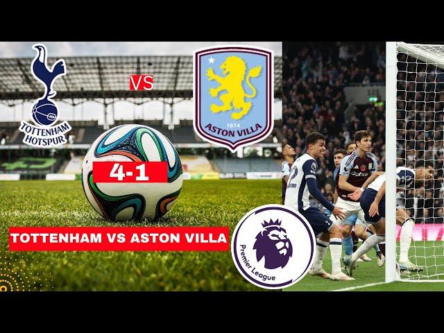 Tottenham vs Aston Villa 4-1 Live Premier League Football EPL Match Score Highlights Spurs 2024 Vivo