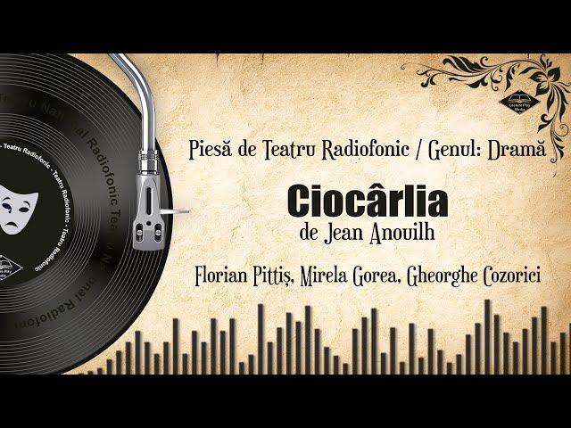 Ciocârlia - Jean Anouilh | Teatru pe Vinil | (teatru radiofonic: drama)