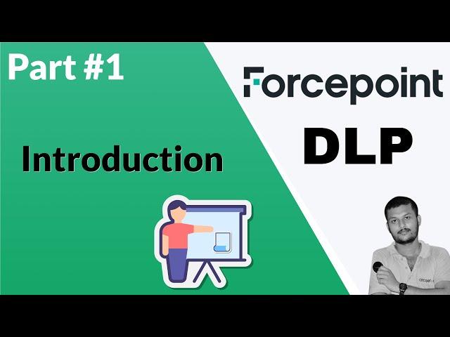 Comprehensive Introduction to Forcepoint Data Loss Prevention