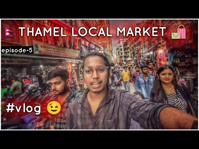  Thamel Local Market | Kathmandu Vlog by Manmauzi 2022