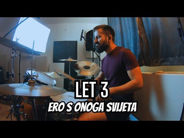 LET 3 - ERO S ONOGA SVIJETA (DRUM COVER) || MM DRUMS