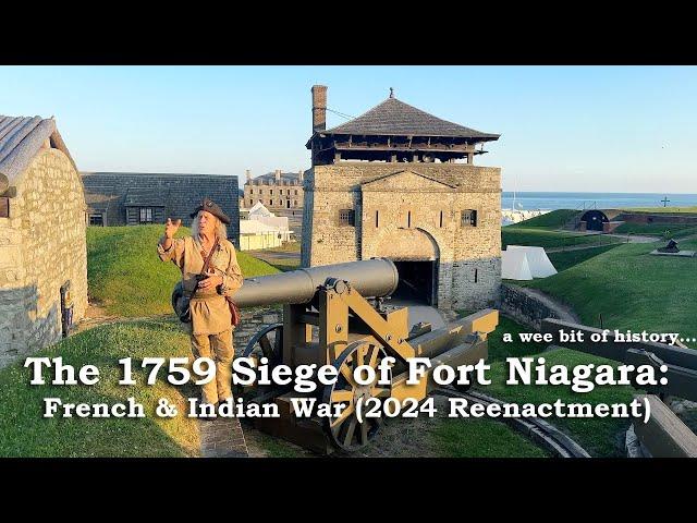 The Siege of Fort Niagara 1759 - French & Indian War  (2024 Reenactment)