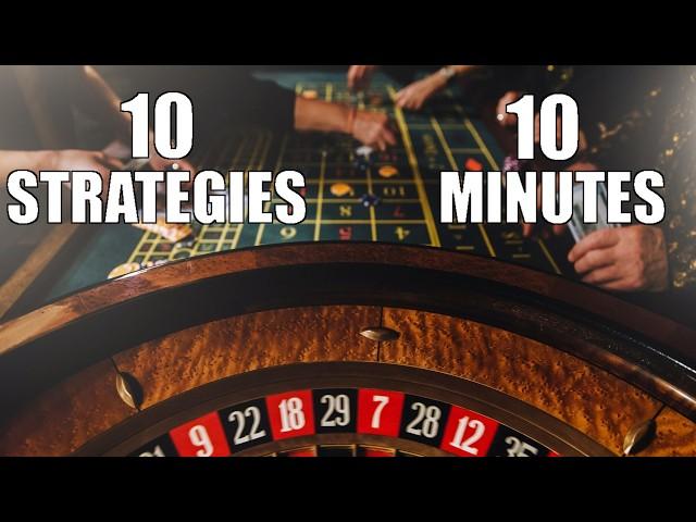 10 Roulette Strategies in 10 Minutes