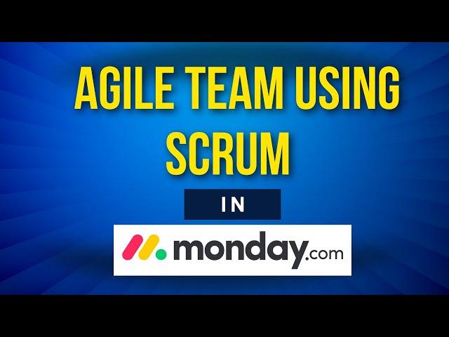 Agile Team using Scrum in Monday.com