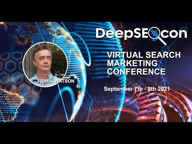 Deep SEO Con 2021 : Frank Watson : Link Building