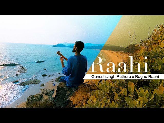 Raahi - Ganeshsingh Rathore | Raghu Raahi (Official Video)