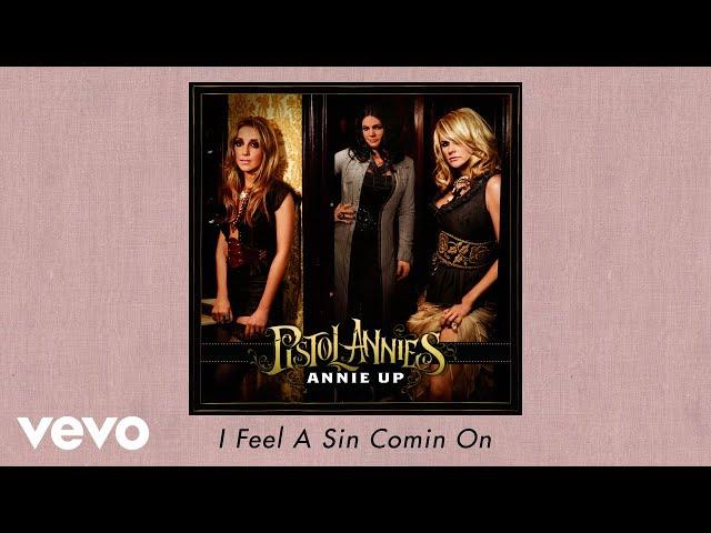 Pistol Annies - I Feel A Sin Comin' On (Official Audio)