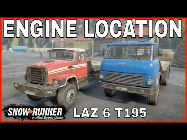 SNOWRUNNER STEP & ZIKZ LAZ 6 T195 ENGINE LOCATION RIFT MAP