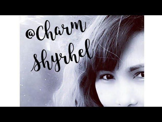 It's me CHARM SHYRHEL #vlogs #charm