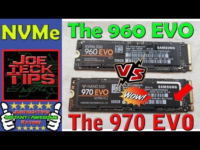 Samsung 970 EVO vs 960 EVO - Review | JoeteckTips