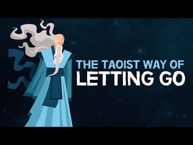 The Taoist Way of Letting Go