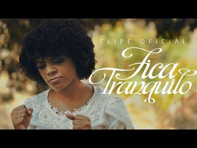 Kemilly Santos - Fica Tranquilo (Video Oficial)