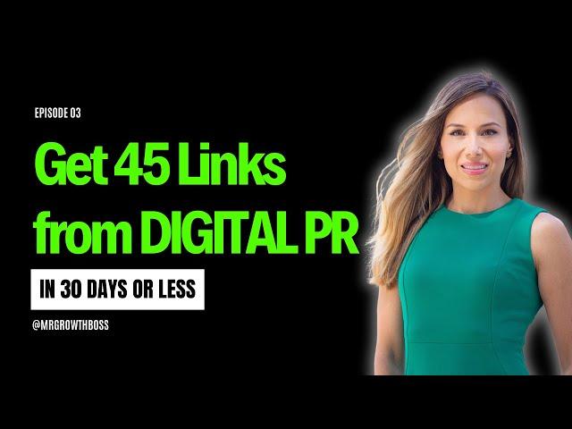 How To Get 45 Links From Digital PR in 30 Days or Less | Gabriela Covay #digitalpr #backlinks