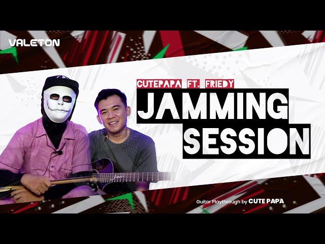 JAMMING SESSION GUITAR PLAYTHROUGH BY CUTE PAPA ft FRIEDY WIJAYA  |  JAMMING SESSION