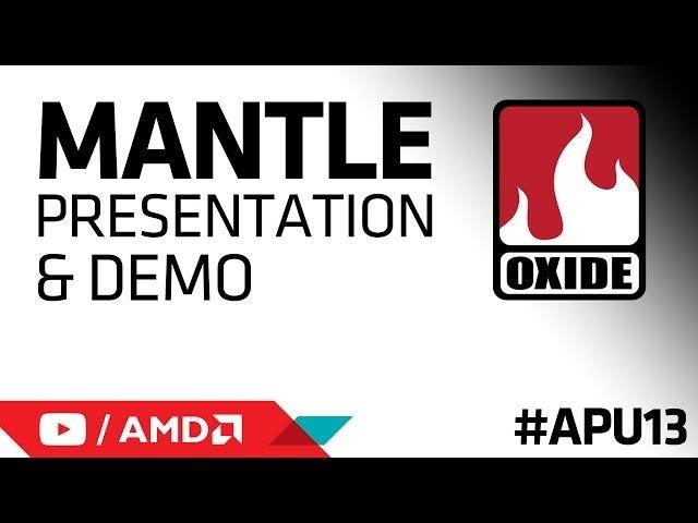 Oxide Games AMD Mantle Presentation and Demo