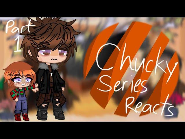 Reupload// Chucky Series Reacts// Part 1/?// AngelYTGacha